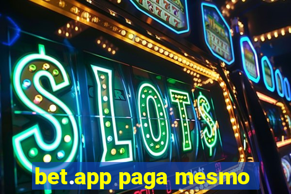 bet.app paga mesmo